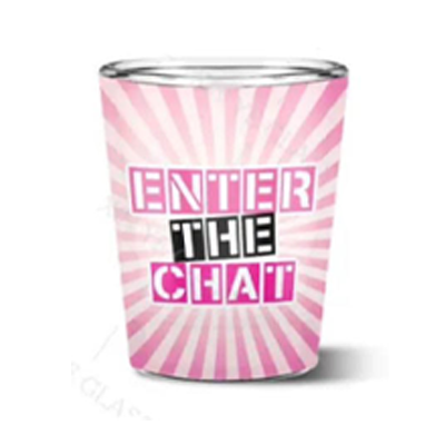 Enter The Chat Shot Glass